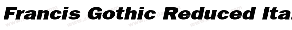 Francis Gothic Reduced Italic字体转换